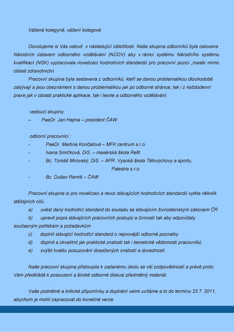 pozici masér mimo oblast zdravotnictví.