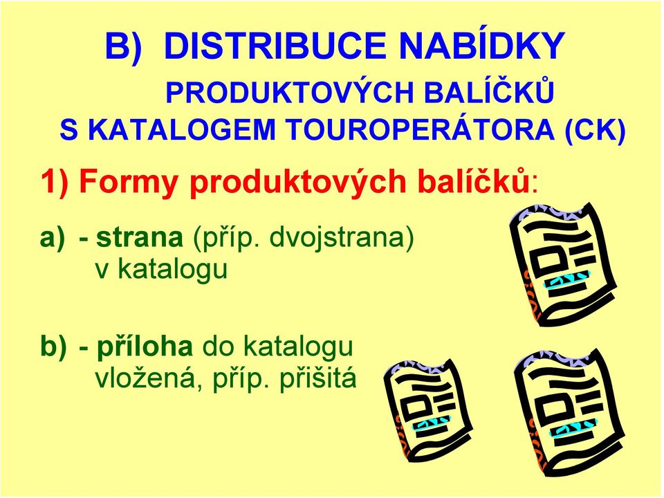 produktových balíčků: a) - strana (příp.