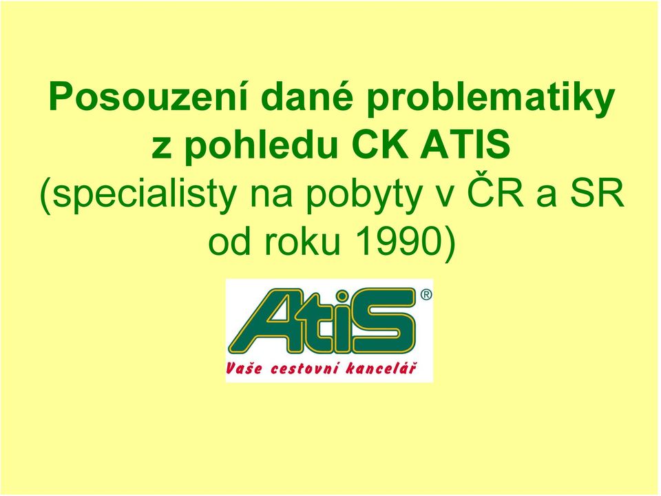 CK ATIS (specialisty