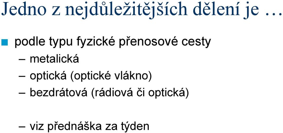 metalická optická (optické vlákno)