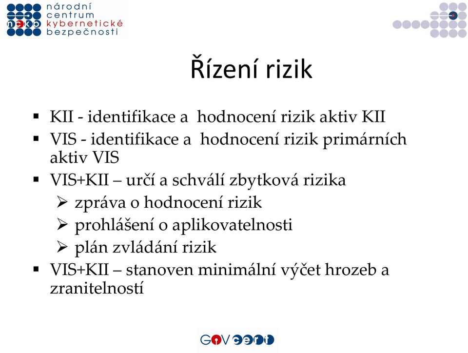 schválí zbytková rizika zpráva o hodnocení rizik prohlášení o