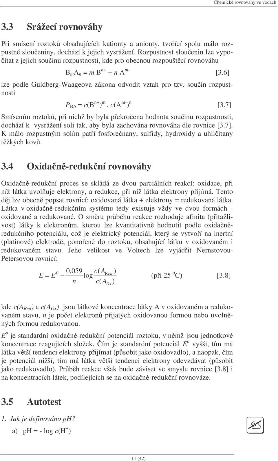 souin rozpustnosti P BA = c(b n+ ) m. c(a m- ) n [3.