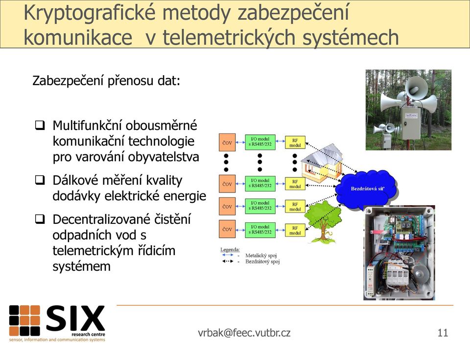 varování obyvatelstva Dálkové měření kvality dodávky elektrické energie