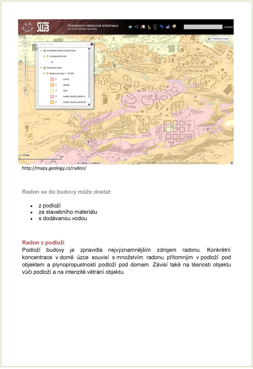 z podloží Podloží budovy je zpravidla nejvýznamnějším zdrojem radonu.