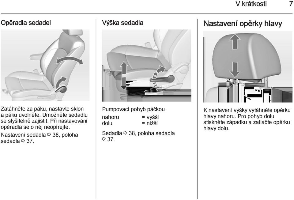 Nastavení sedadla 3 38, poloha sedadla 3 37.