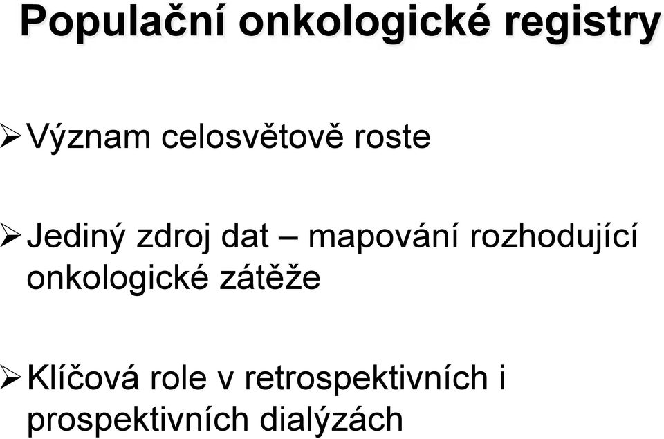 !jedin( zdroj dat mapování rozhodující