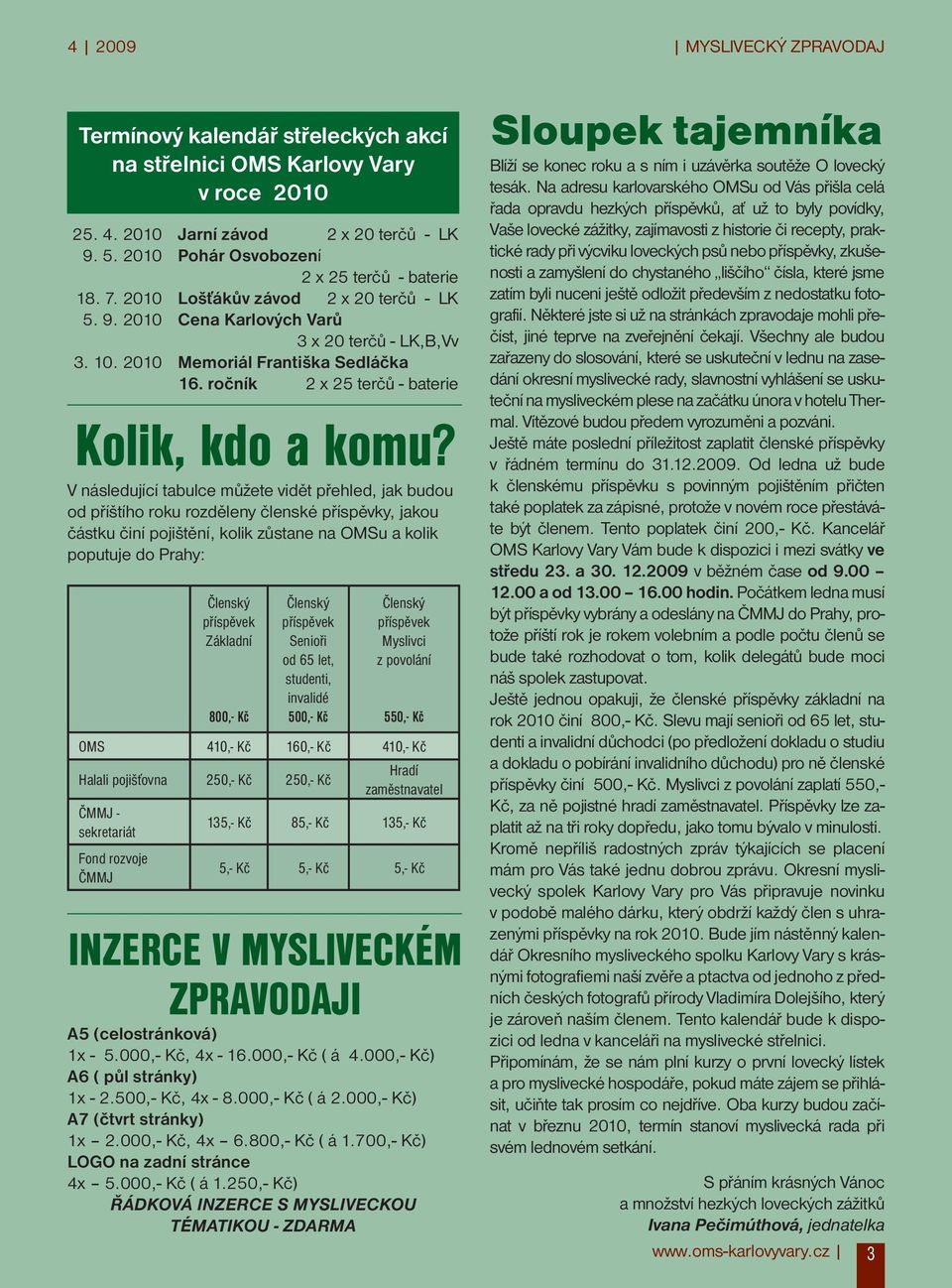 ročník 2 x 25 terčů - baterie Kolik, kdo a komu?
