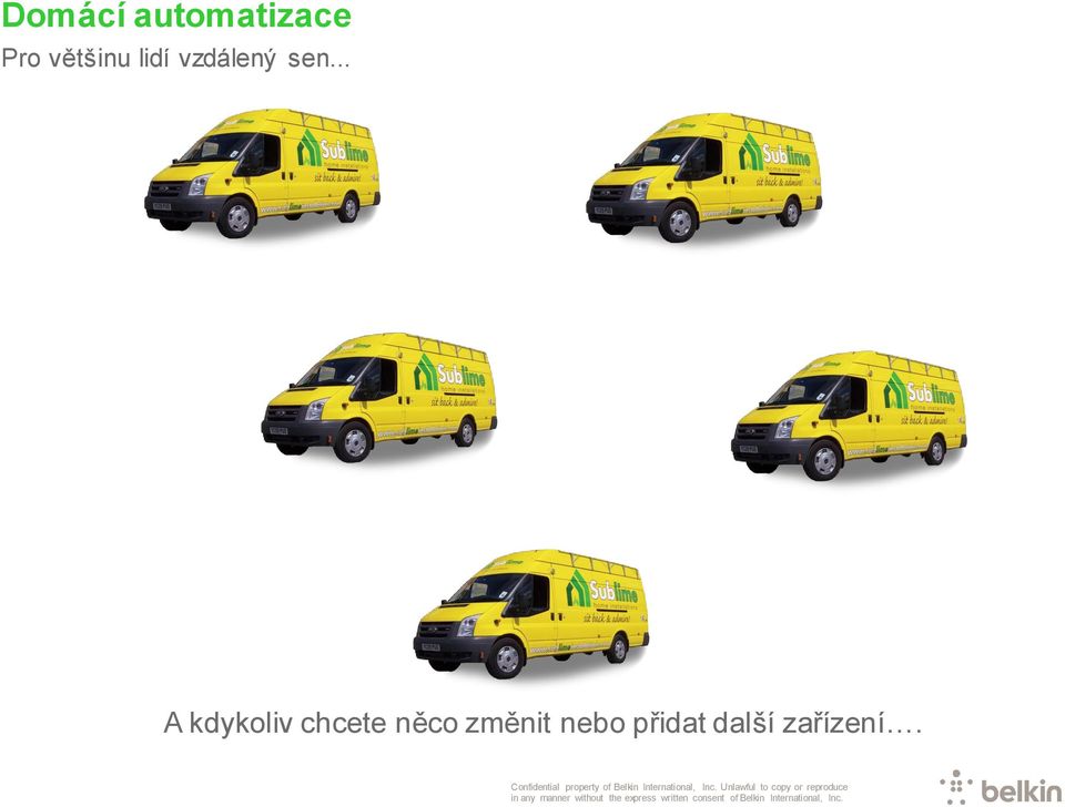 .. A kdykoliv chcete něco