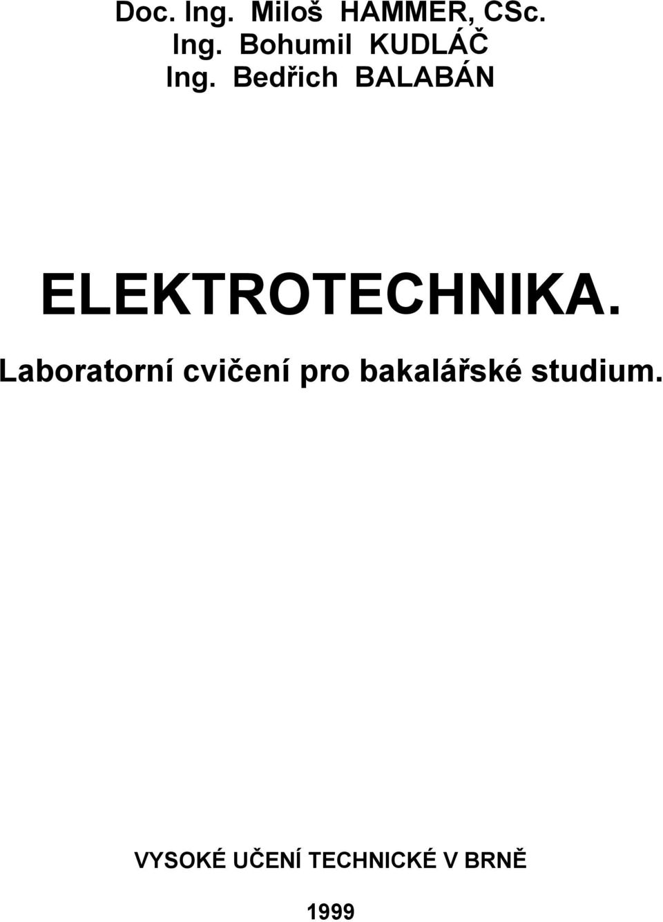 Laboratorní cvičení pro bakalářské