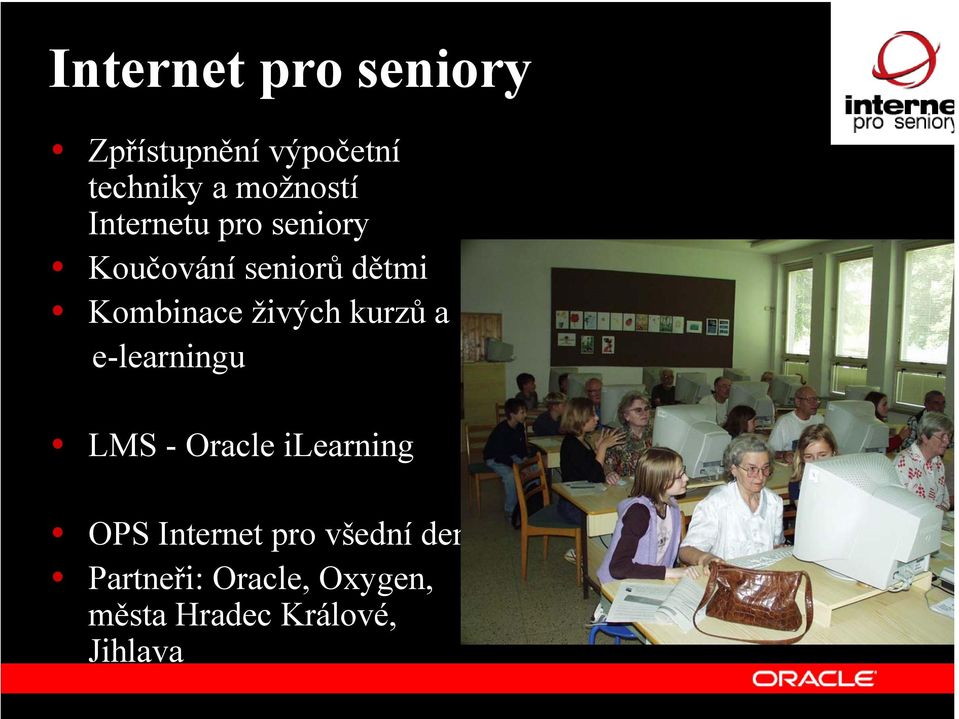 kurzů a e-learningu LMS - Oracle ilearning OPS Internet pro