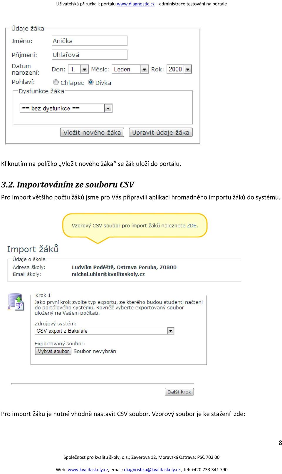 připravili aplikaci hromadného importu žáků do systému.