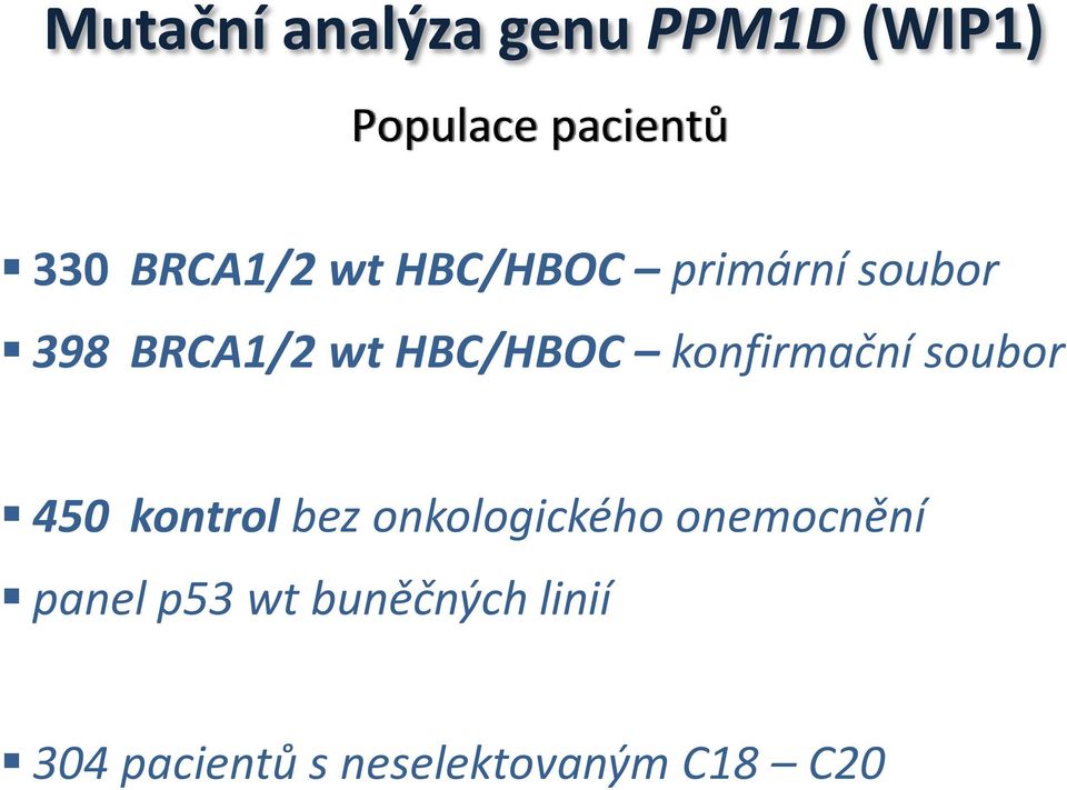 konfirmační soubor 450 kontrol bez onkologického onemocnění