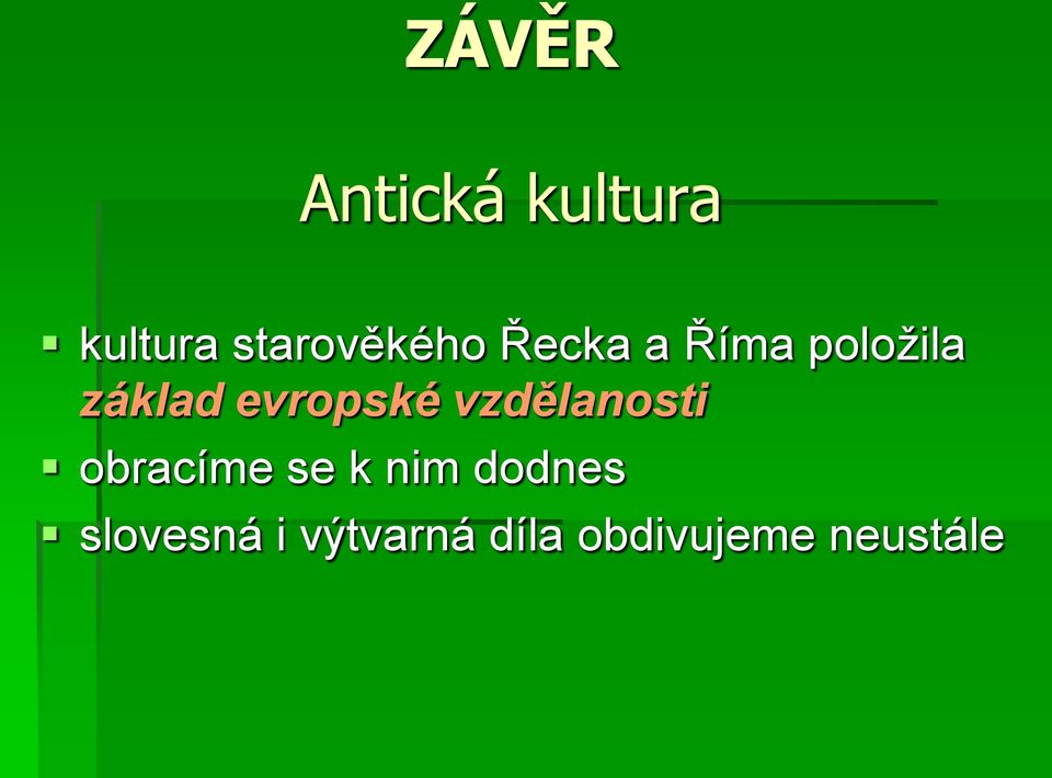 evropské vzdělanosti obracíme se k nim