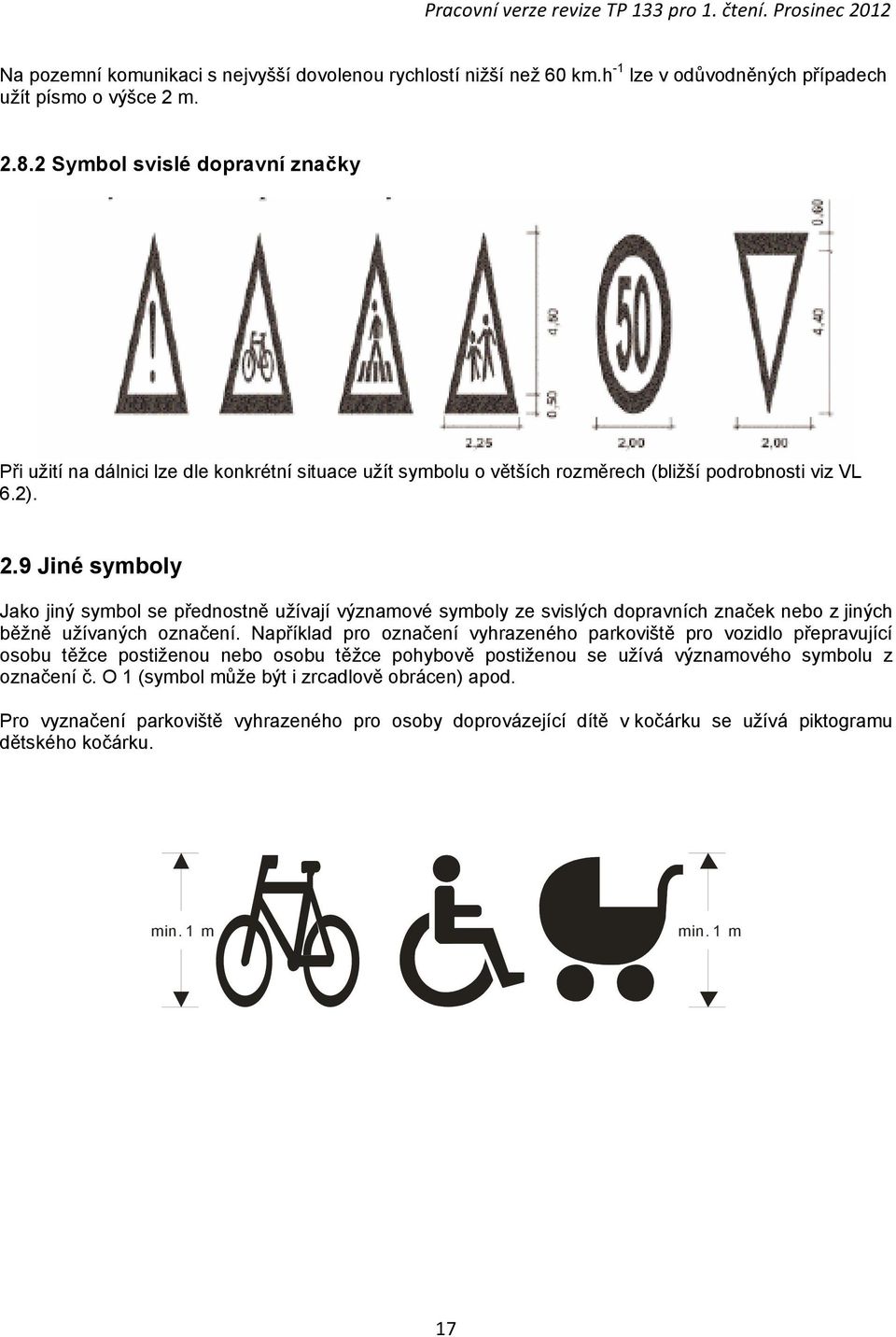 ZÁSADY PRO VODOROVNÉ DOPRAVNÍ ZNAČENÍ NA POZEMNÍCH KOMUNIKACÍCH - PDF  Stažení zdarma