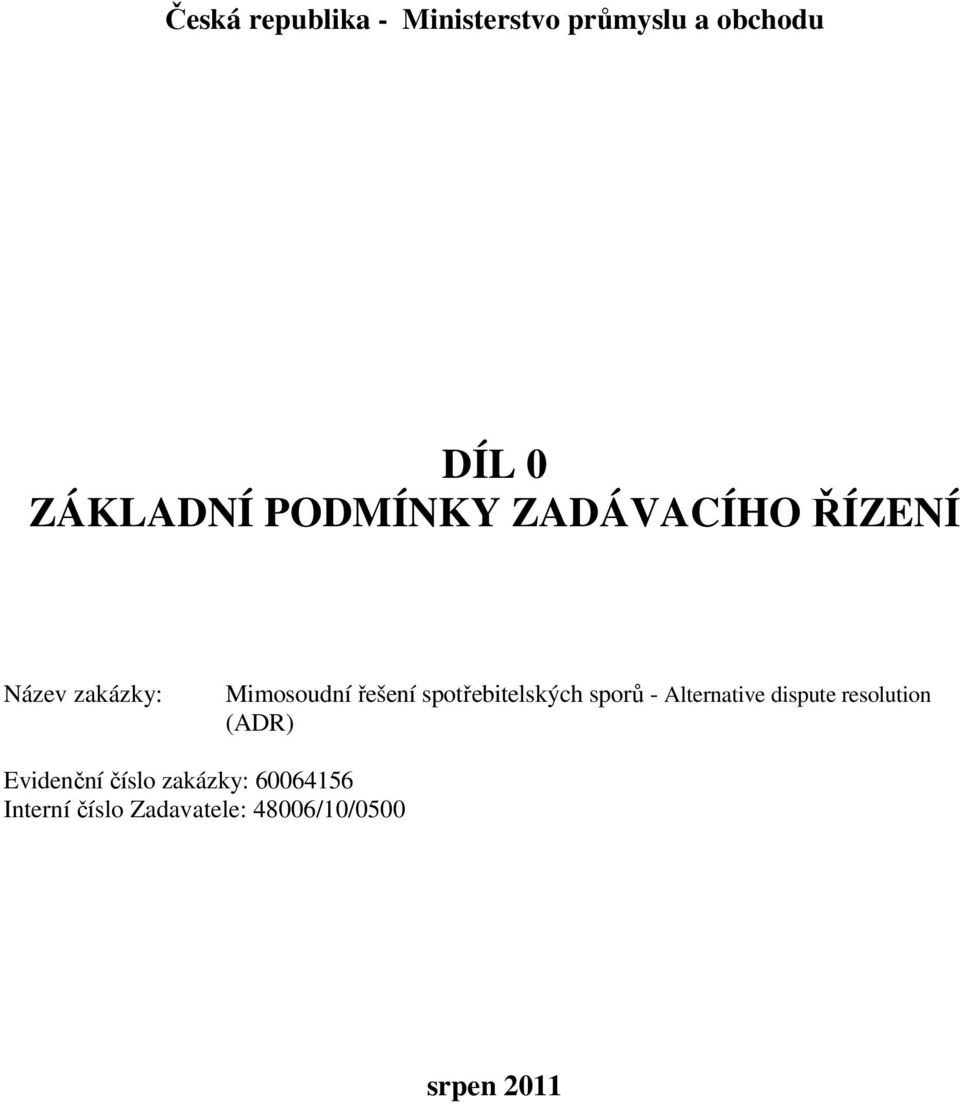 spotřebitelských sporů - Alternative dispute resolution (ADR)