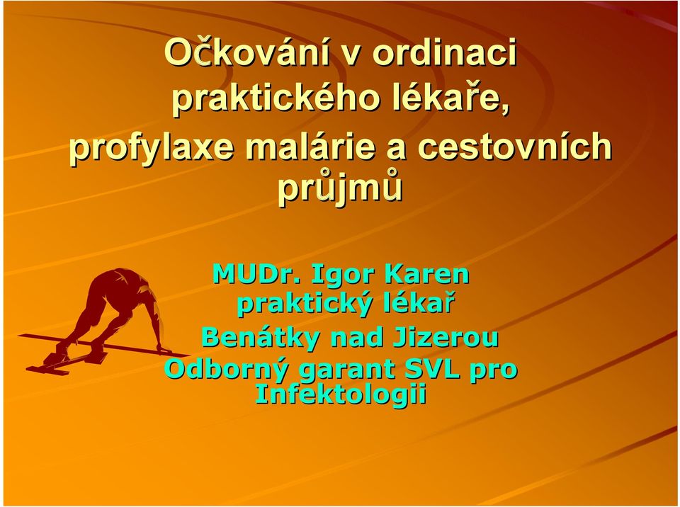 MUDr. Igor Karen praktický lékal kař Benátky