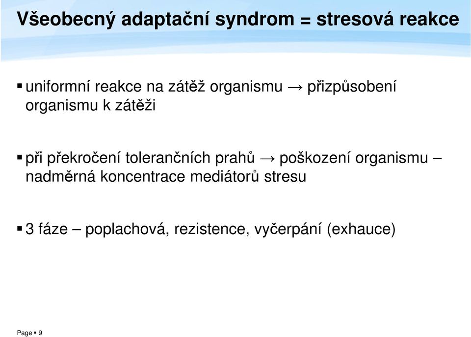 tolerančních prahů poškození organismu nadměrná koncentrace