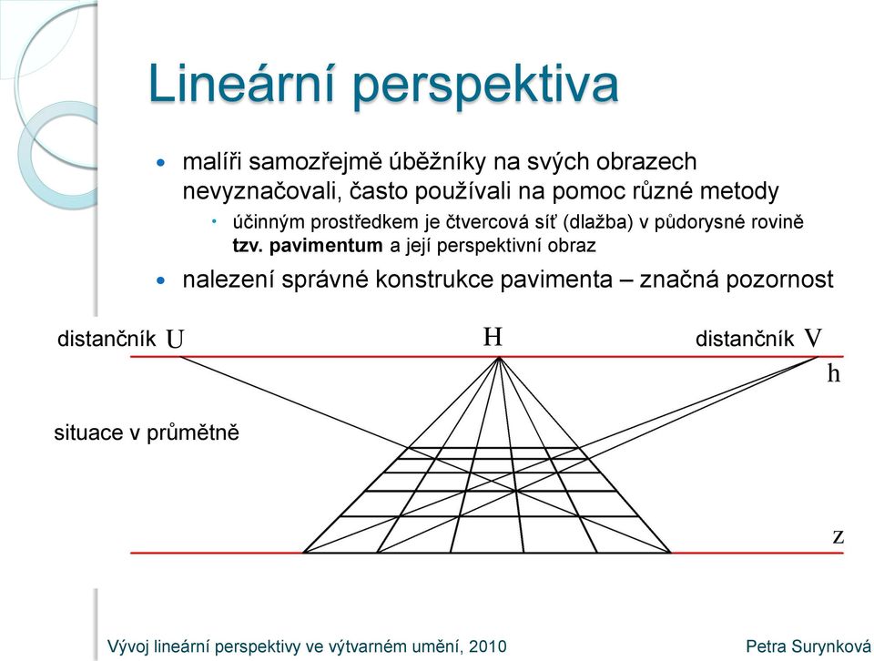 (dlažba) v půdorysné rovině tzv.