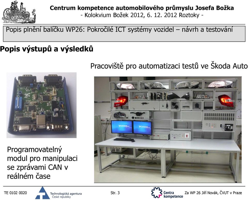 modul pro manipulaci se zprávami CAN v reálném