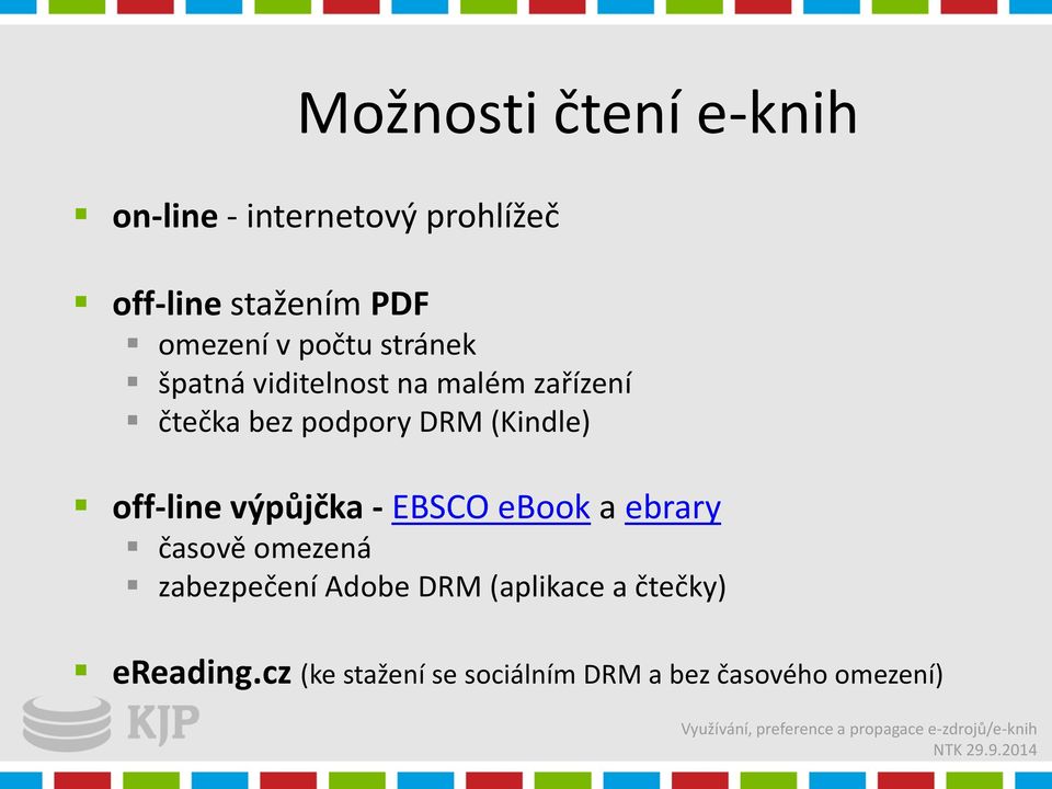 DRM (Kindle) off-line výpůjčka - EBSCO ebook a ebrary časově omezená zabezpečení