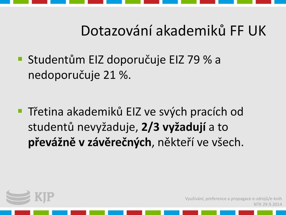 Třetina akademiků EIZ ve svých pracích od studentů