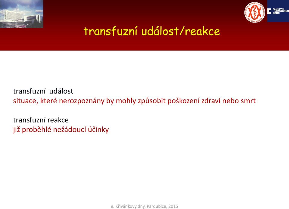 mohly způsobit poškození zdraví nebo smrt