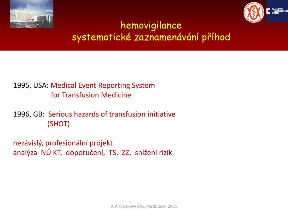 Reporting System for Transfusion Medicine 1996, GB: Serious