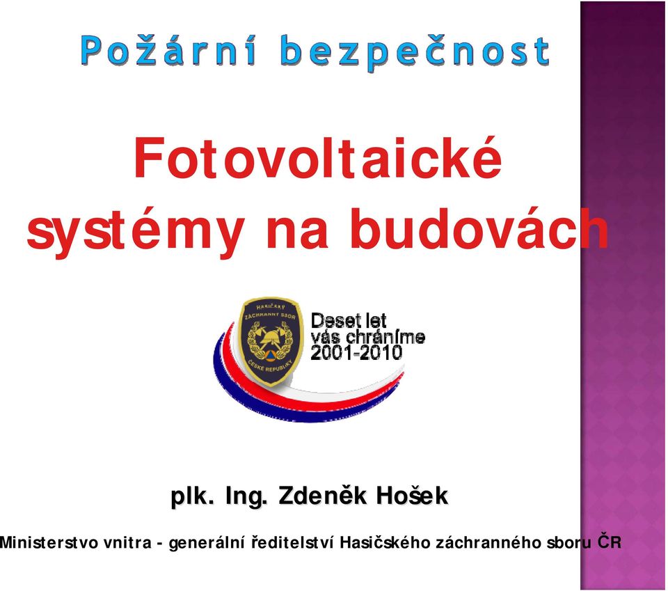 Zdeněk k Hošek Ministerstvo