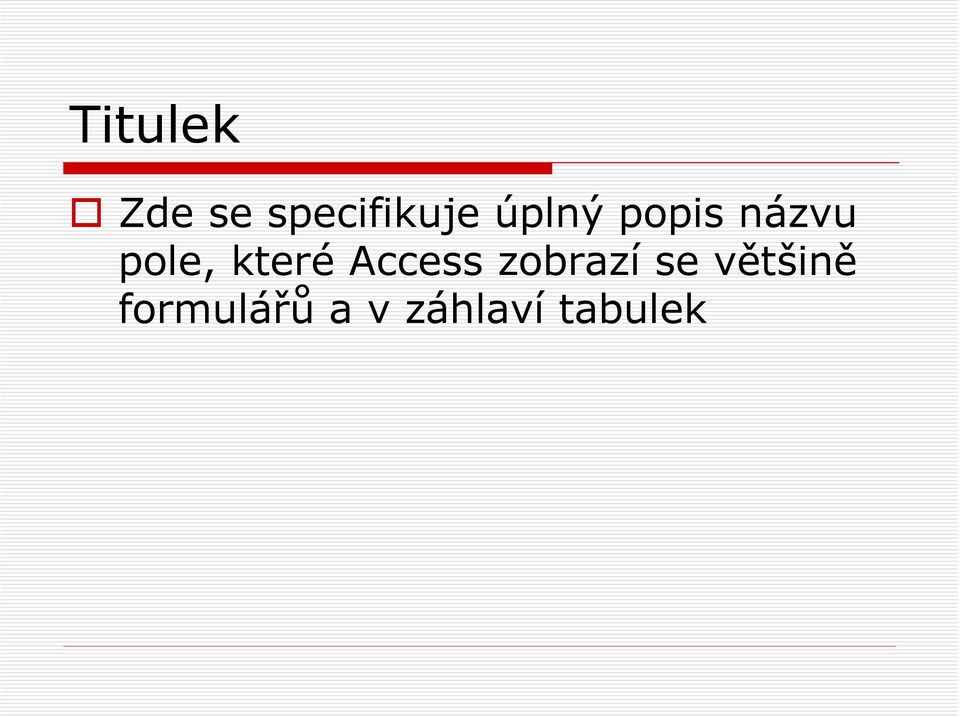 které Access zobrazí se