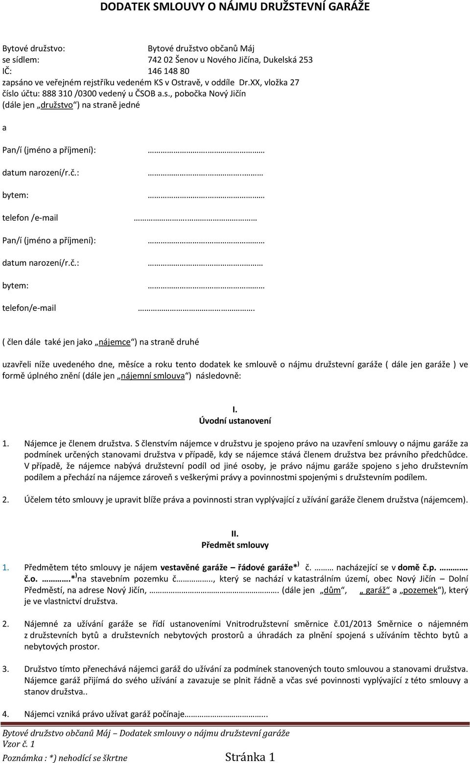 DODATEK SMLOUVY O NÁJMU DRUŽSTEVNÍ GARÁŽE - PDF Free Download