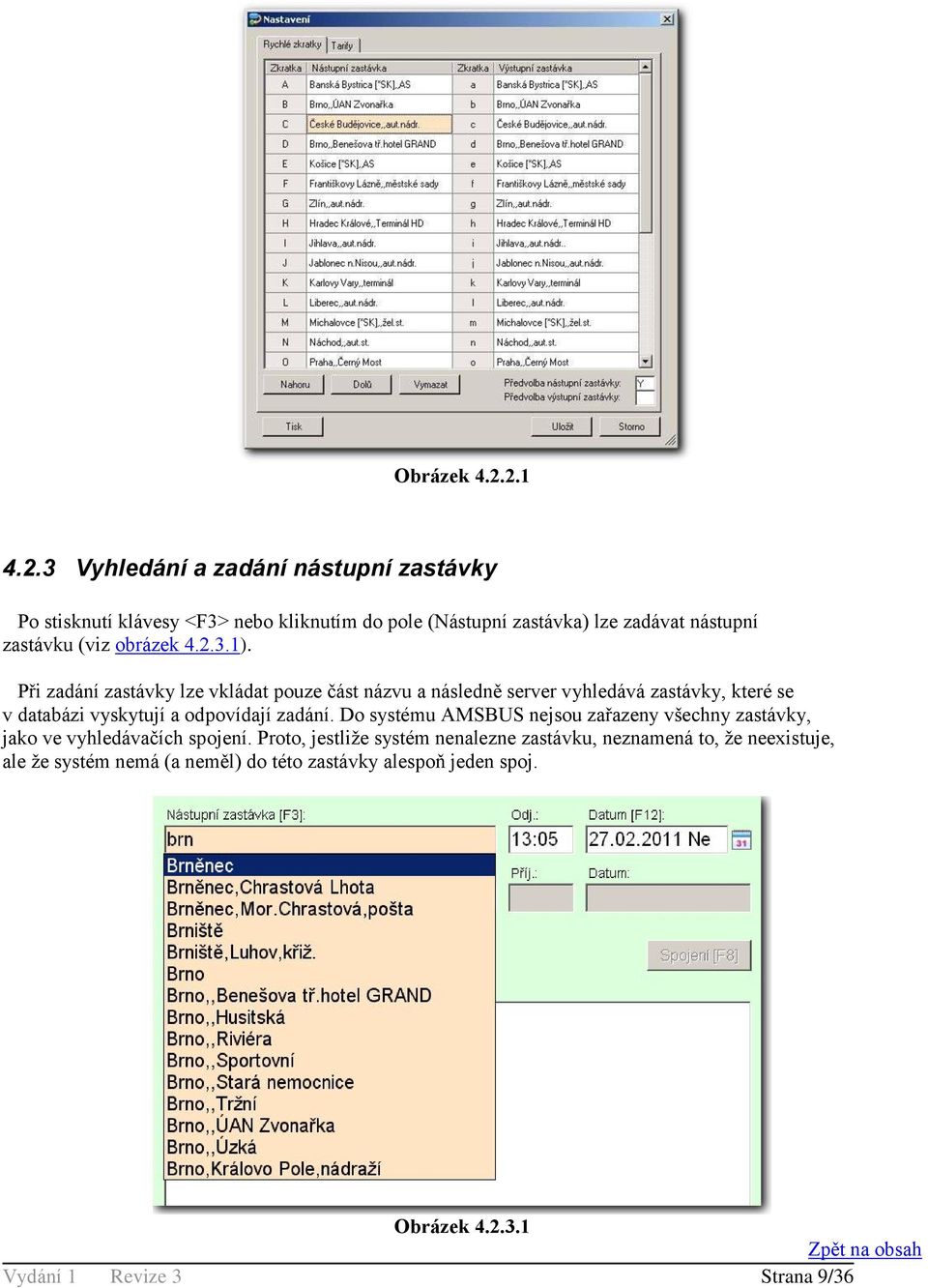 (viz obrázek 4.2.3.1).