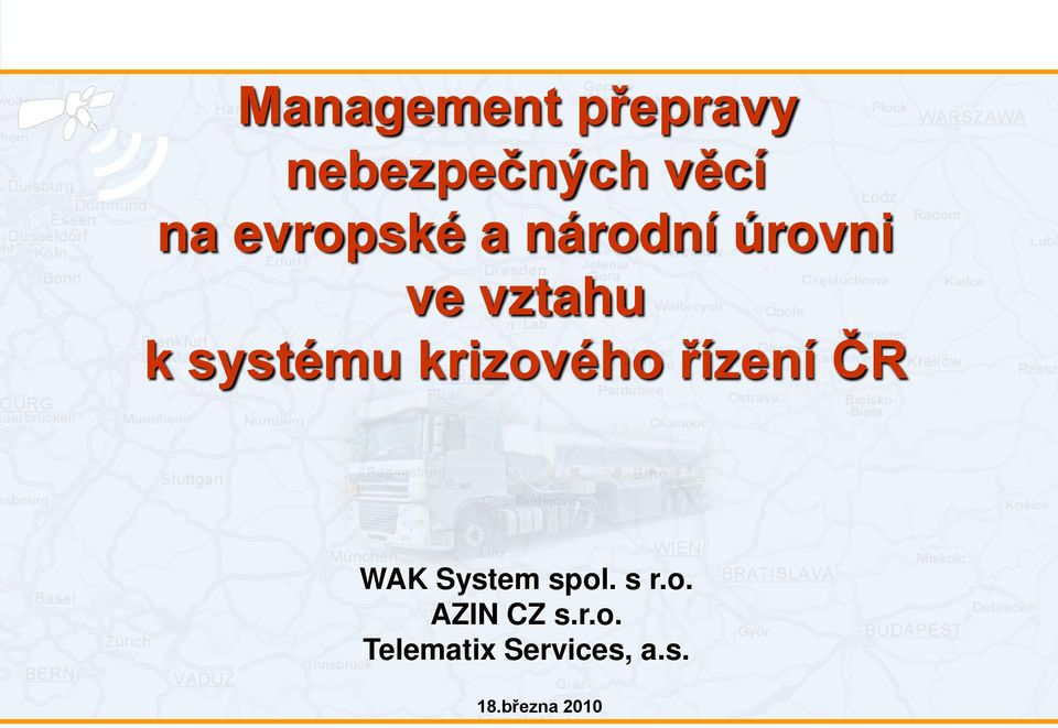krizového řízení ČR WAK System spol. s r.o. AZIN CZ s.