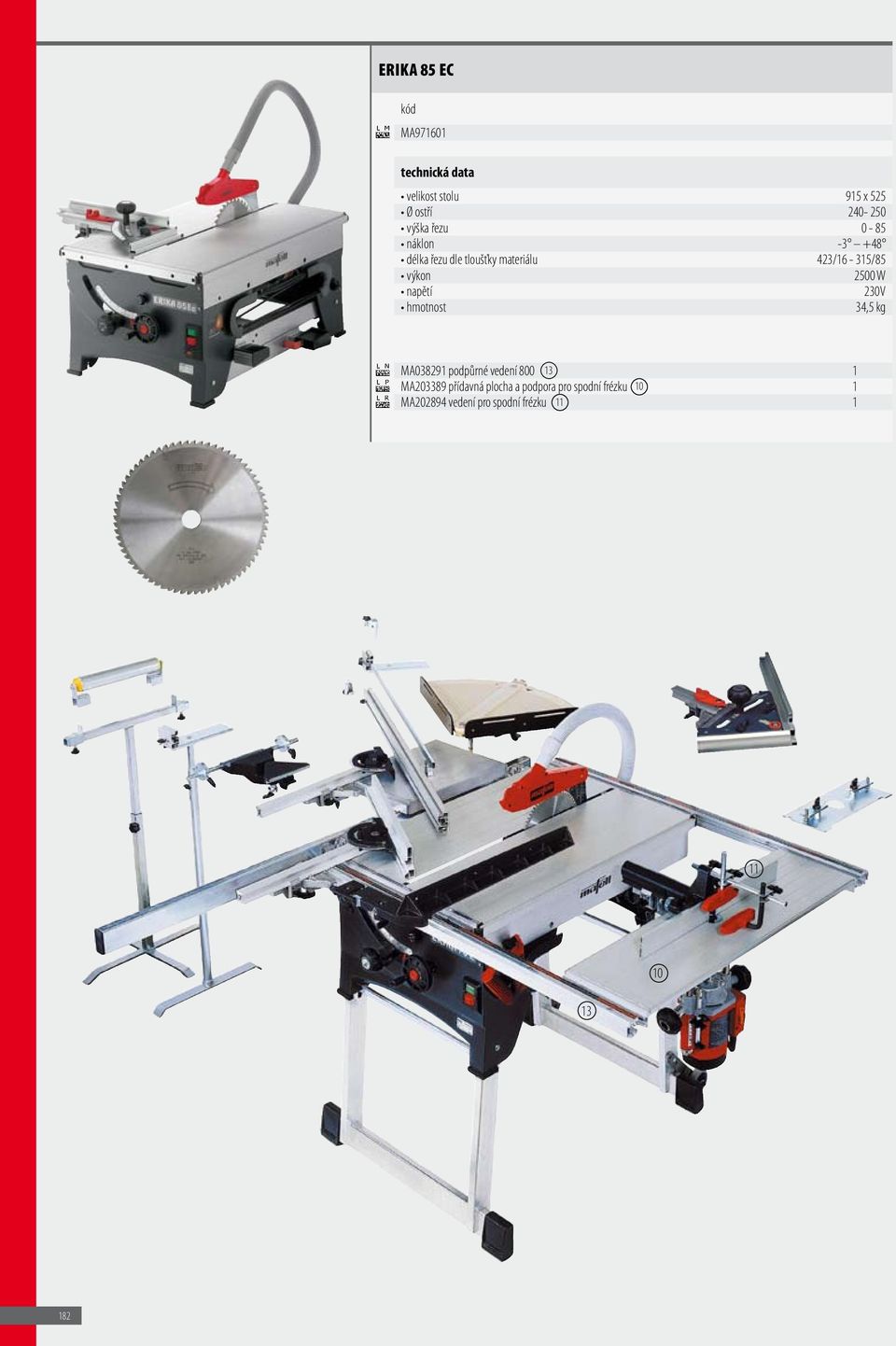 230V hmotnost 34,5 kg MA038291 podpůrné vedení 800 13 1 MA203389 přídavná plocha