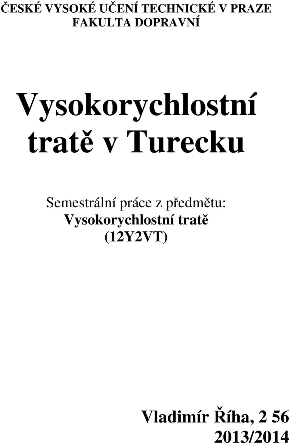 Semestrální práce z předmětu: