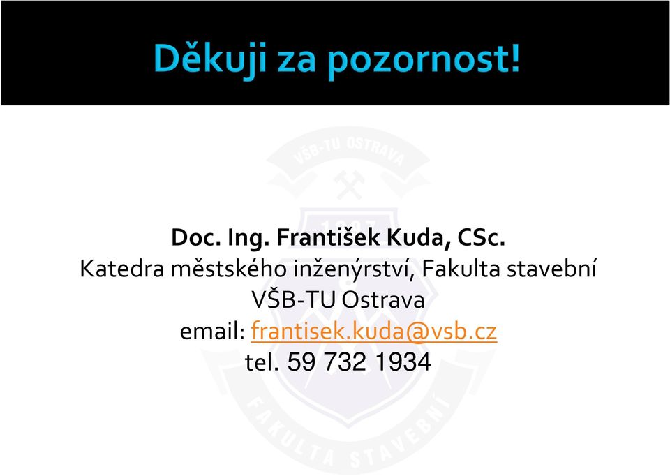 stavební VŠB-TU Ostrava email: frantisek.