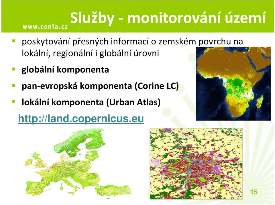 globální komponenta pan-evropská komponenta (Corine LC)