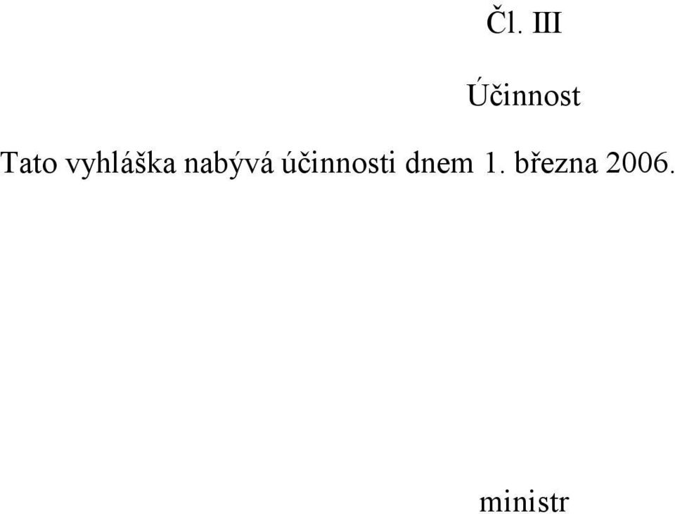 nabývá účinnosti