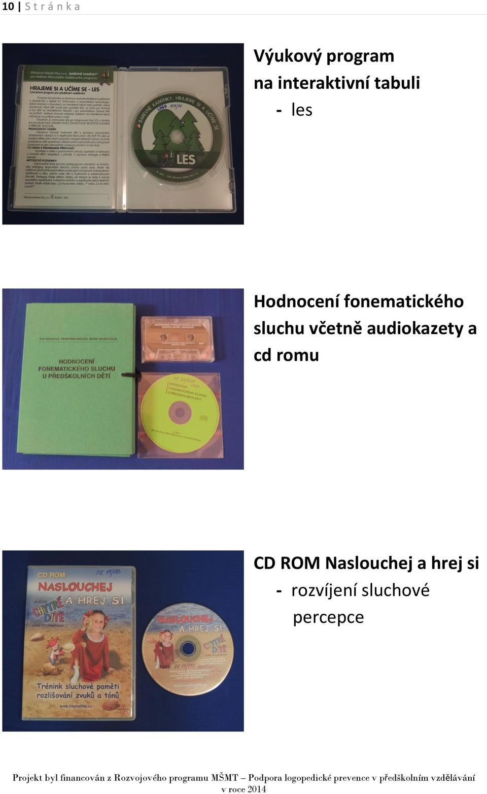 fonematického sluchu včetně audiokazety a cd