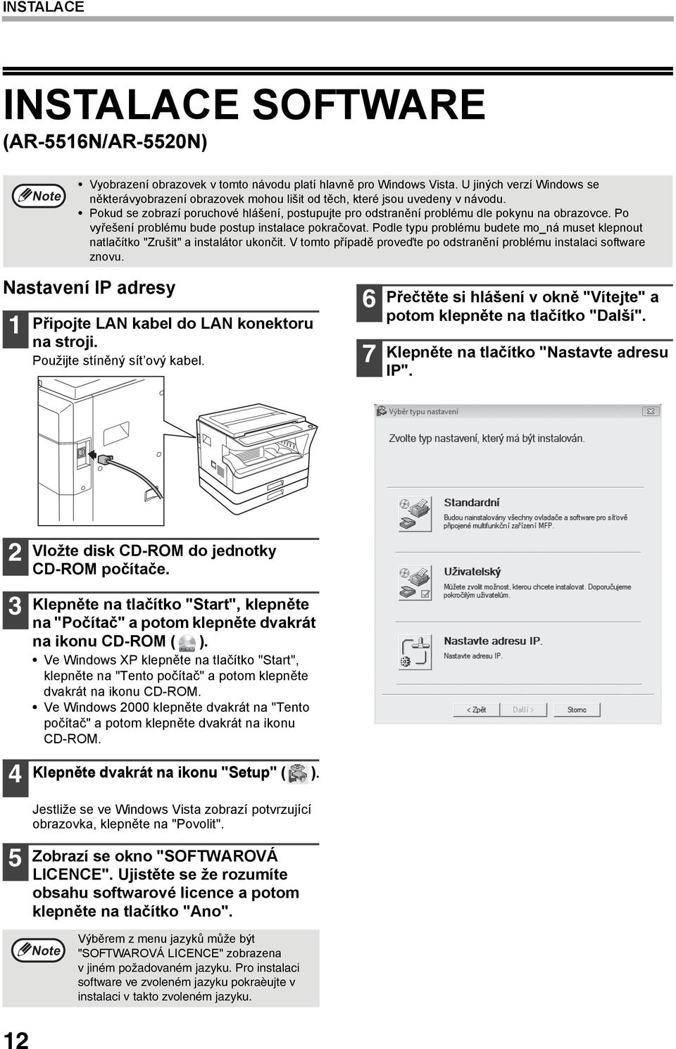 Po vyřešení problému bude postup instalace pokračovat. Podle typu problému budete mo_ná muset klepnout natlačítko "Zrušit" a instalátor ukončit.