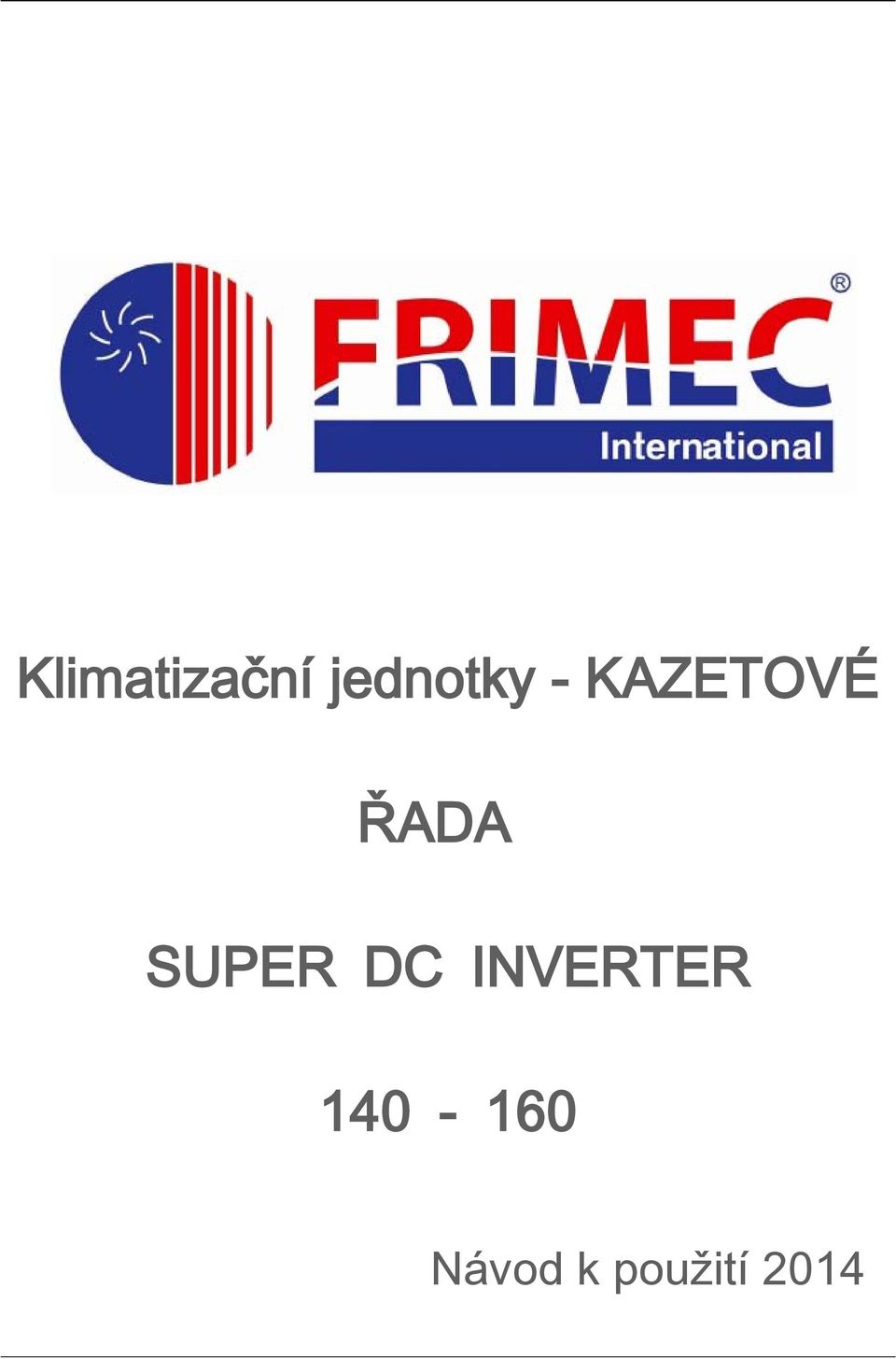 ŘADA SUPER DC