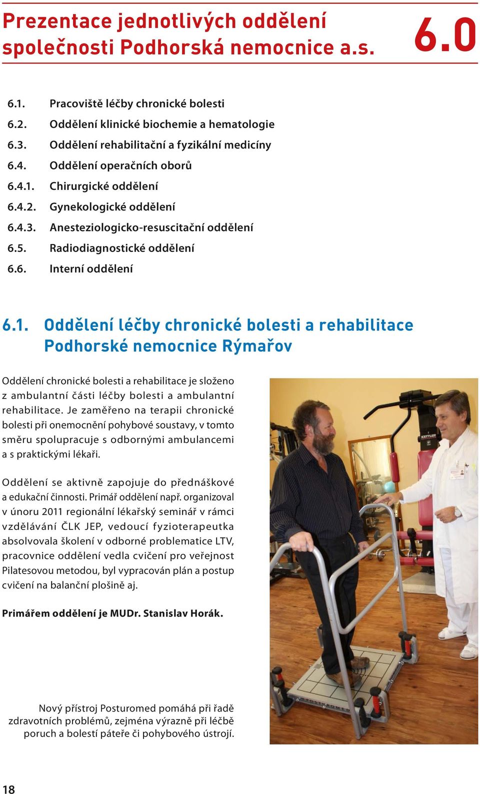 Radiodiagnostické oddělení 6.6. Interní oddělení 6.1.