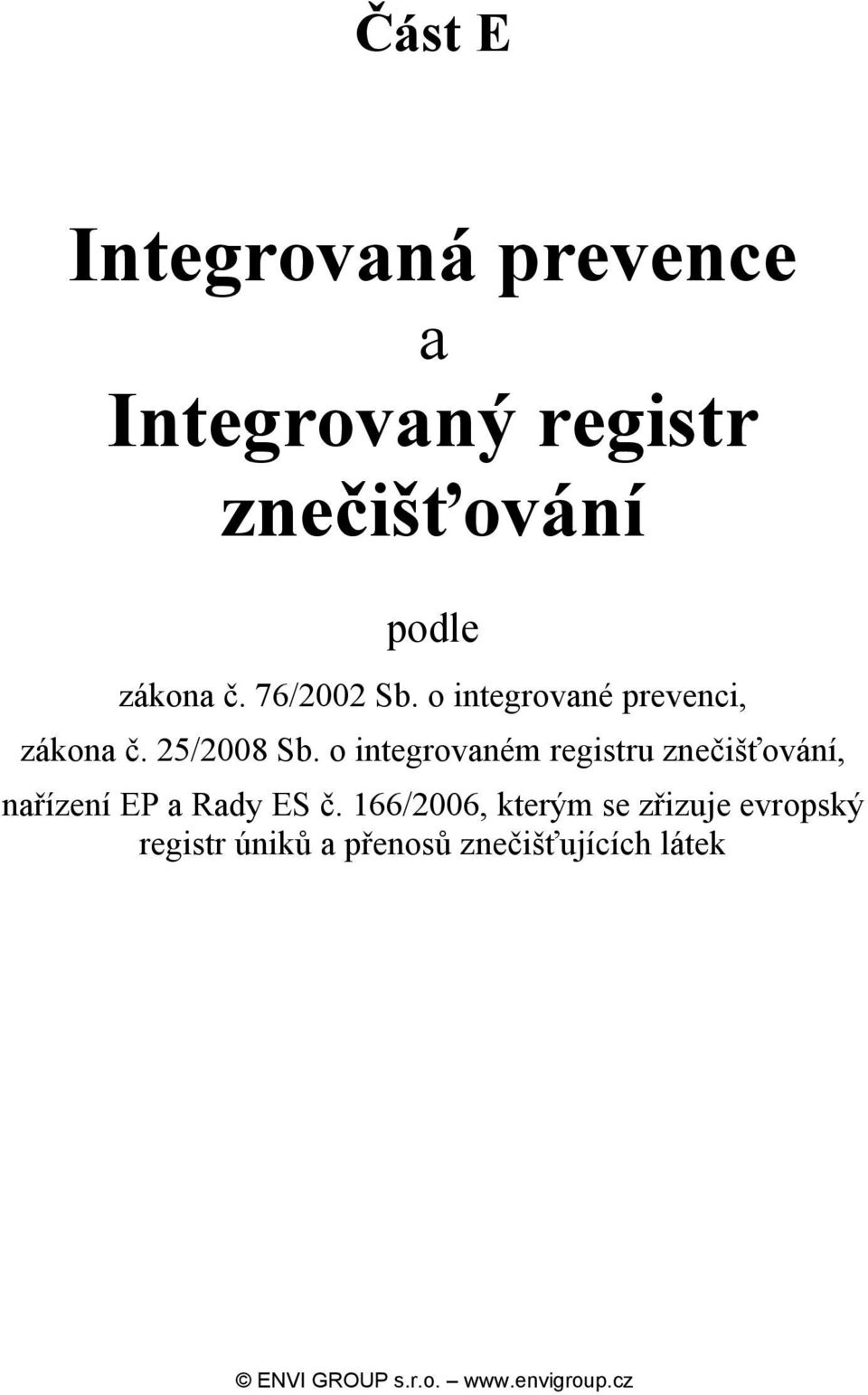o integrovaném registru znečišťování, nařízení EP a Rady ES č.