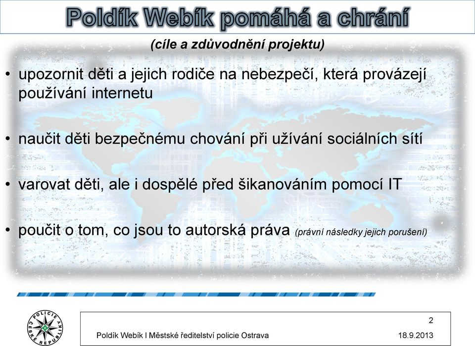 užívání sociálních sítí varovat děti, ale i dospělé před šikanováním