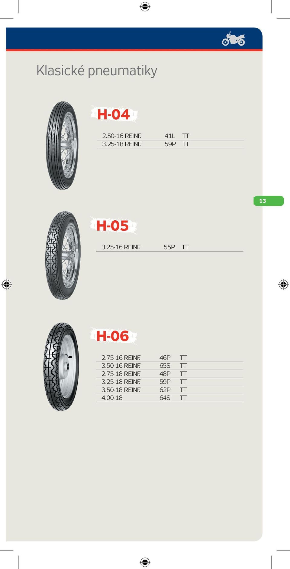 75-16 REINF. 46P TT 3.50-16 REINF. 65S TT 2.75-18 REINF.