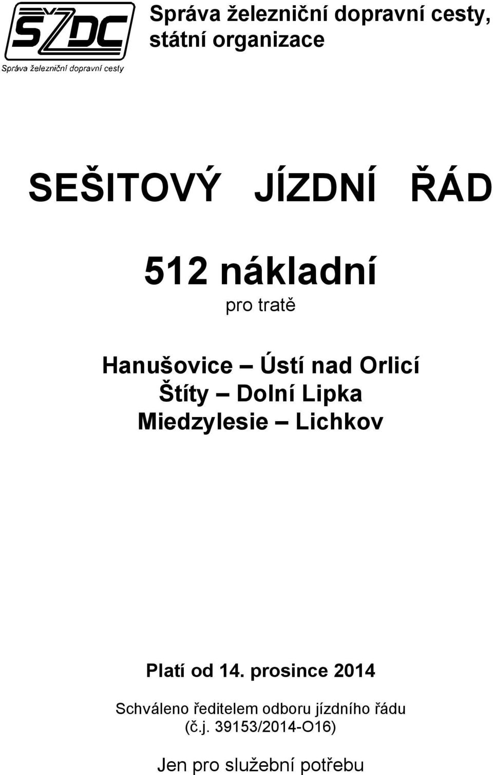 Lipka Miedzylesie Lichkov Platí od 14.