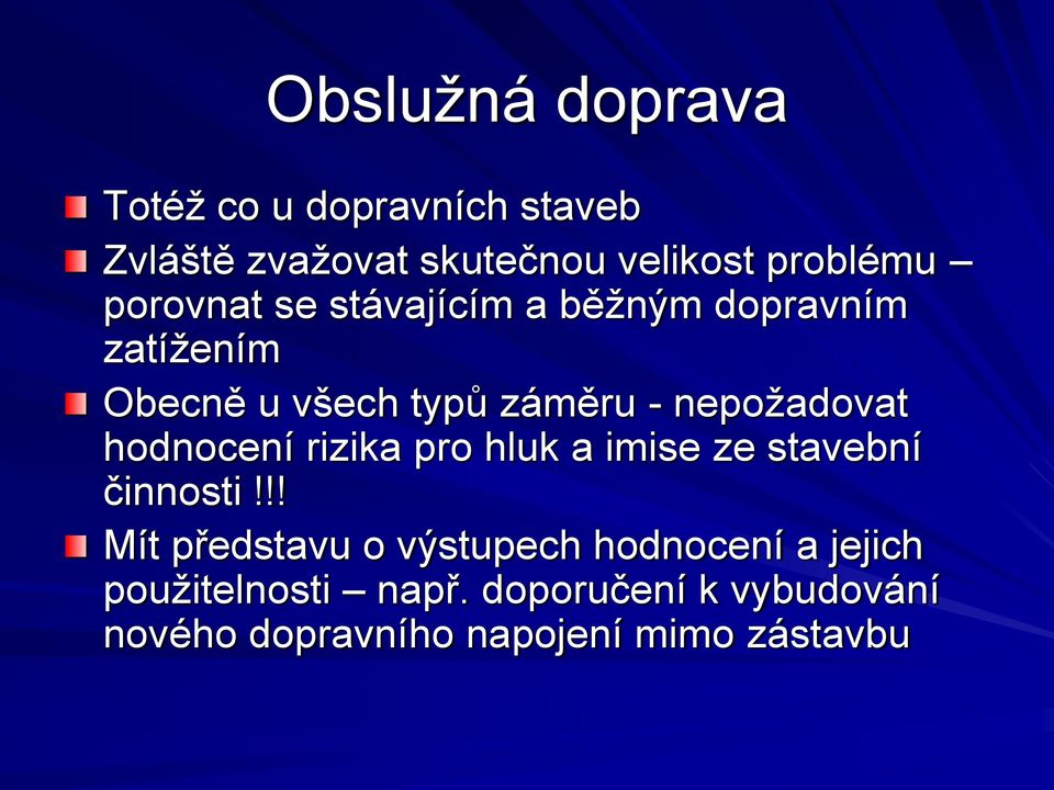 hodnocení rizika pro hluk a imise ze stavební činnosti!