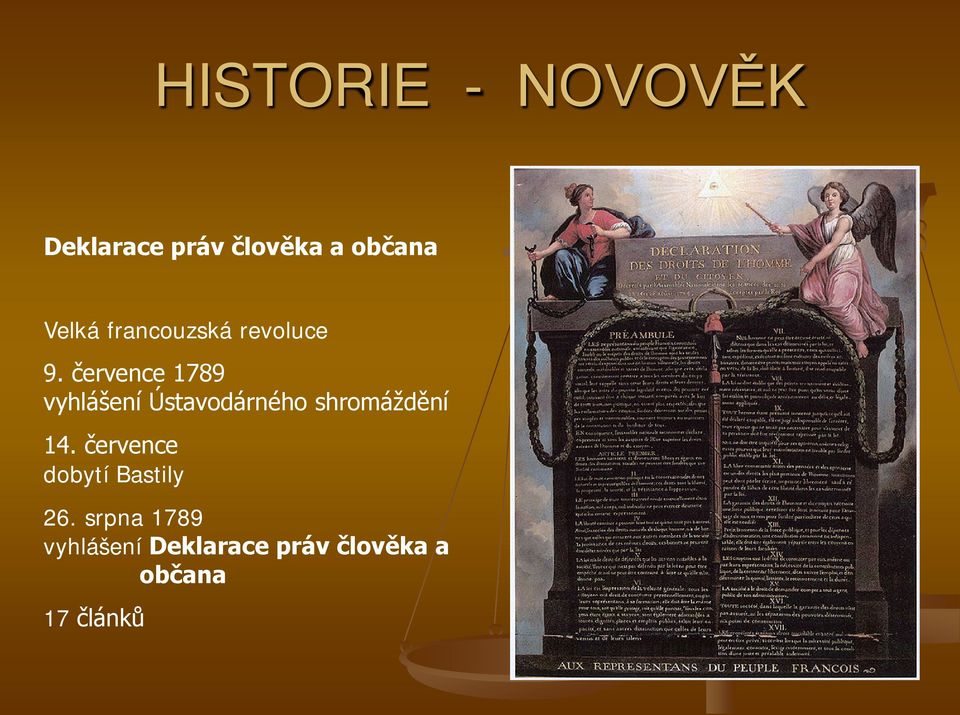 července 1789 vyhlášení Ústavodárného shromáždění 14.