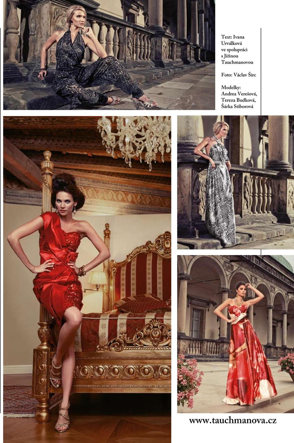 Modelky: Andrea Verešová, Tereza Budková,