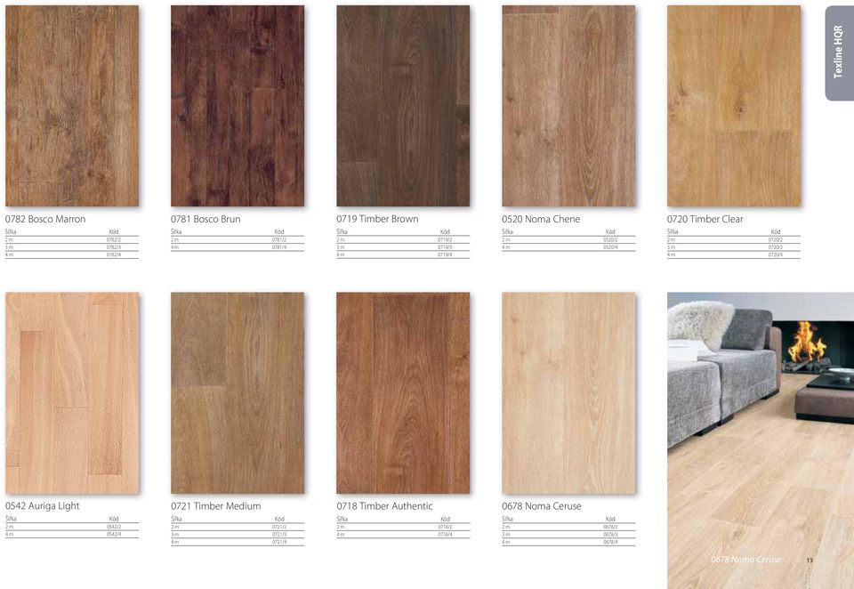 0720/2 3 m 0720/3 4 m 0720/4 0542 Auriga Light 2 m 0542/2 4 m 0542/4 0721 Timber Medium 2 m 0721/2 3 m 0721/3 4