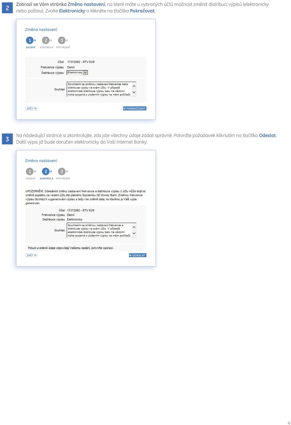 Zvolte Elektronicky a klikněte na tlačítko Pokračovat.